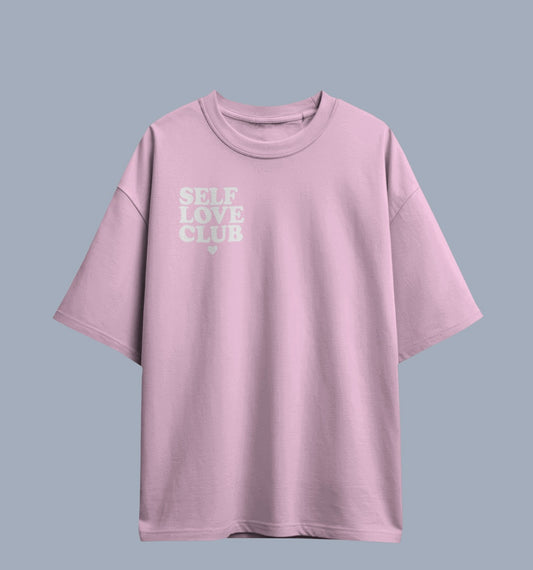 SELF LOVE CLUB [ UNISEX ] OVERSIZED T-SHIRT